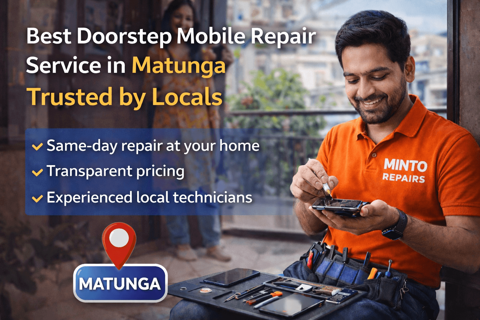 Best Doorstep Mobile Repair Service in Matunga – Trusted by Locals