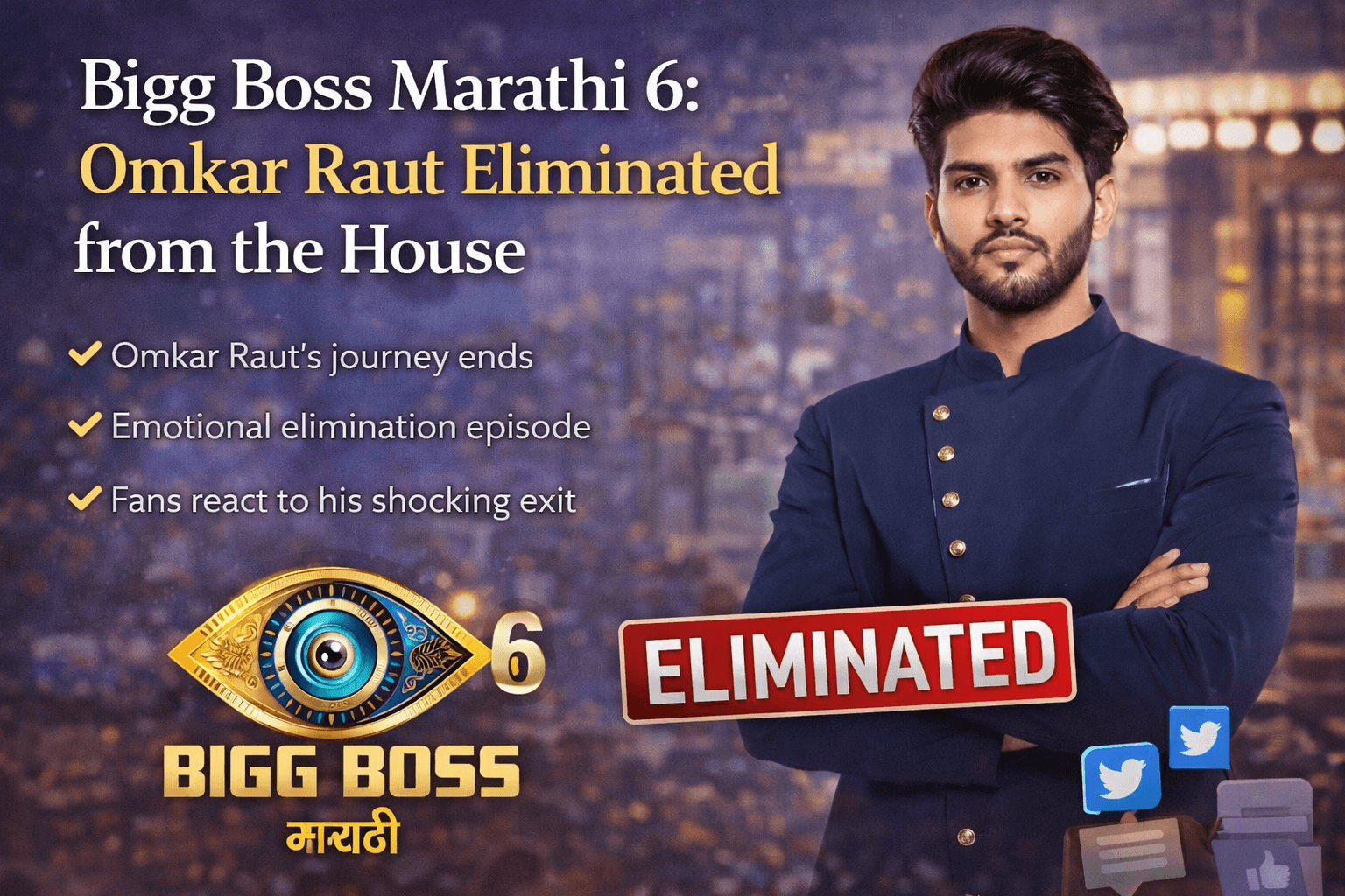 Bigg Boss Marathi 6: Omkar Raut Eliminated from the House