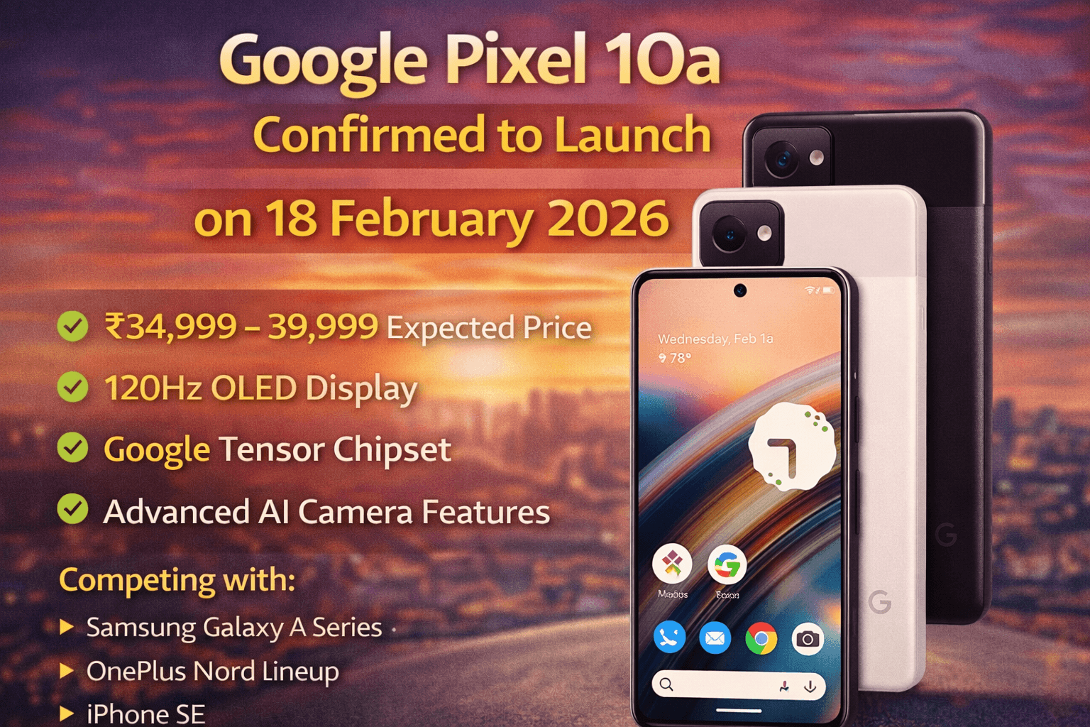 Google Pixel 10a Confirmed to Launch on 18 February 2026