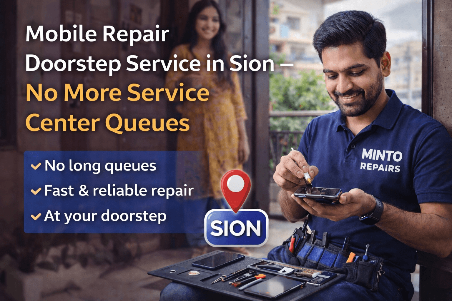 Mobile Repair Doorstep Service in Sion – No More Service Center Queues
